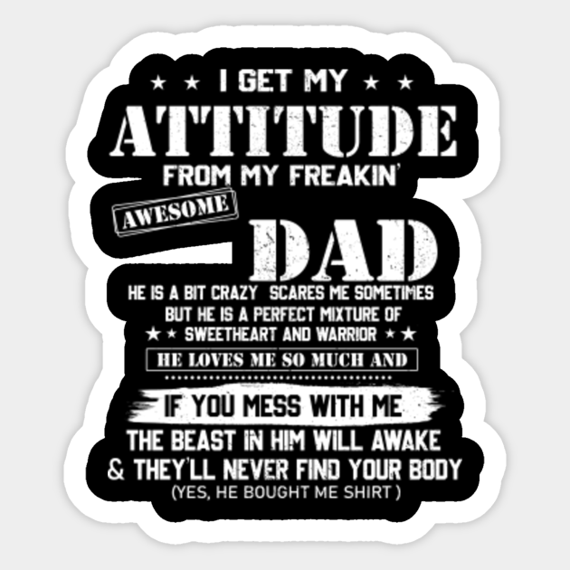 i get my attitude from